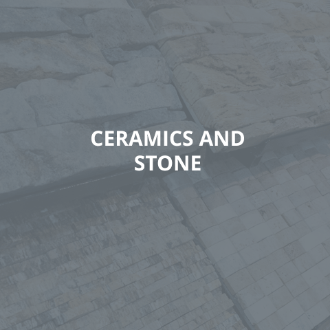 CERAMICS AND STONE